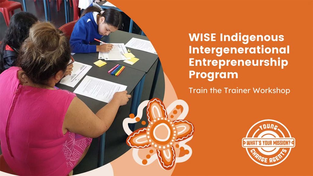 WISE Indigenous Intergenerational Entrepreneurship Program